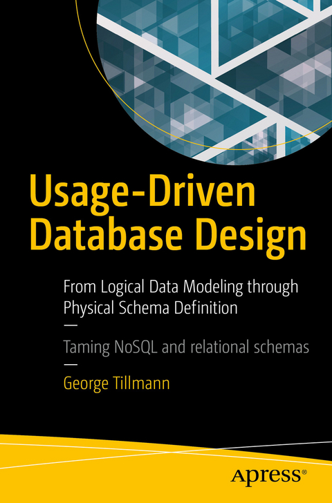 Usage-Driven Database Design -  George Tillmann