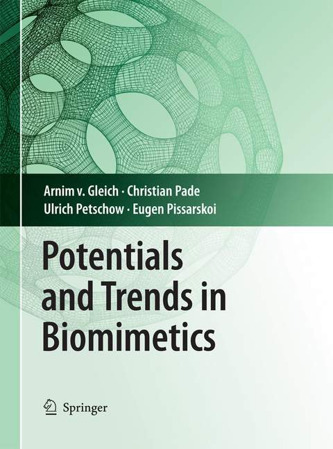 Potentials and Trends in Biomimetics - Arnim Gleich, Christian Pade, Ulrich Petschow, Eugen Pissarskoi