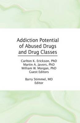 Addiction Potential of Abused Drugs and Drug Classes - Barry Stimmel