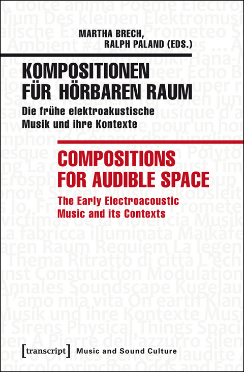 Kompositionen für hörbaren Raum / Compositions for Audible Space - 