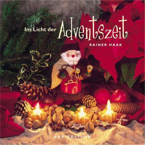 Im Licht der Adventszeit - Rainer Haak