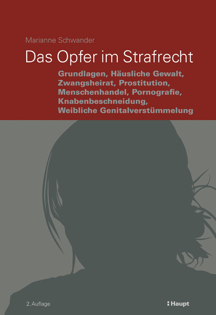 Das Opfer im Strafrecht - Marianne Schwander