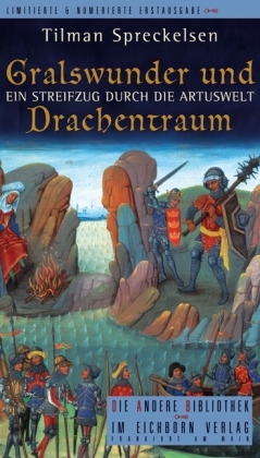 Gralswunder und Drachentraum - Tilman Spreckelsen