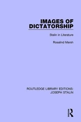 Images of Dictatorship -  Rosalind Marsh