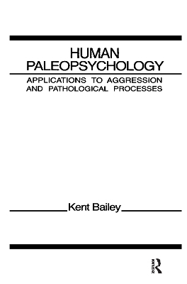 Human Paleopsychology - K. Bailey