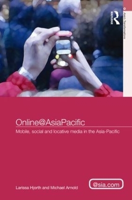 Online@AsiaPacific - Larissa Hjorth, Michael Arnold