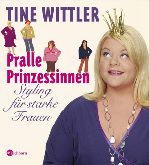 Pralle Prinzessinnen - Tine Wittler