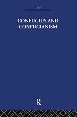 Confucius and Confucianism - Richard Wilhelm