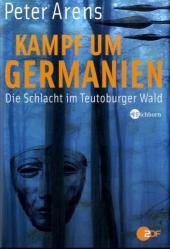 Kampf um Germanien - Peter Arens