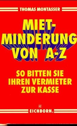 Mietminderung von A - Z - Thomas Montasser