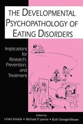 The Developmental Psychopathology of Eating Disorders - 