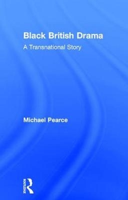 Black British Drama -  Michael Pearce