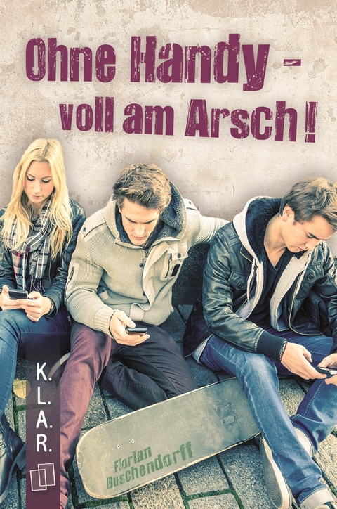 Ohne Handy - voll am Arsch! - Florian Buschendorff