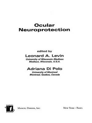 Ocular Neuroprotection - Leonard A. Levin, Adriana Di Polo