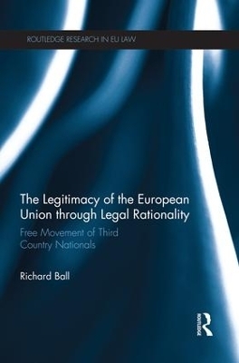 The Legitimacy of The European Union through Legal Rationality - Richard Ball