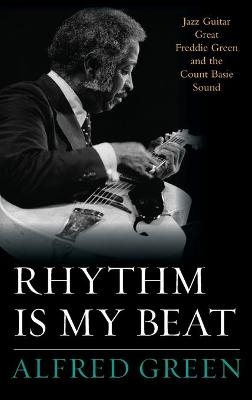 Rhythm Is My Beat - Alfred Green