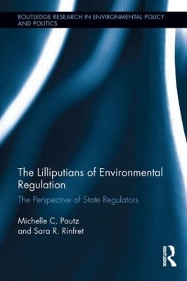 The Lilliputians of Environmental Regulation - Michelle C. Pautz, Sara Rinfret