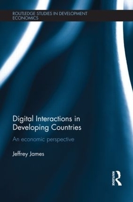 Digital Interactions in Developing Countries - Jeffrey James