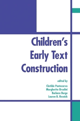 Children's Early Text Construction - 