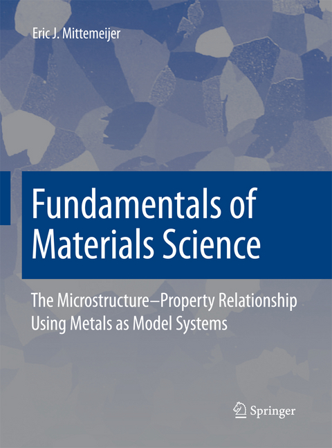 Fundamentals of Materials Science - Eric J. Mittemeijer