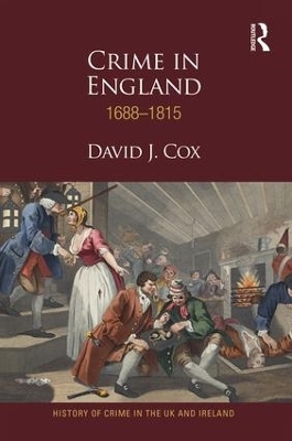 Crime in England 1688-1815 - David Cox