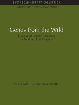 Genes from the Wild - Robert Prescott-Allen, Christine Prescott-Allen