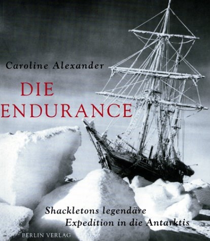 Die Endurance - Caroline Alexander