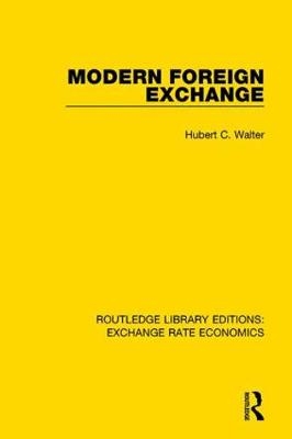 Modern Foreign Exchange -  Hubert C. Walter