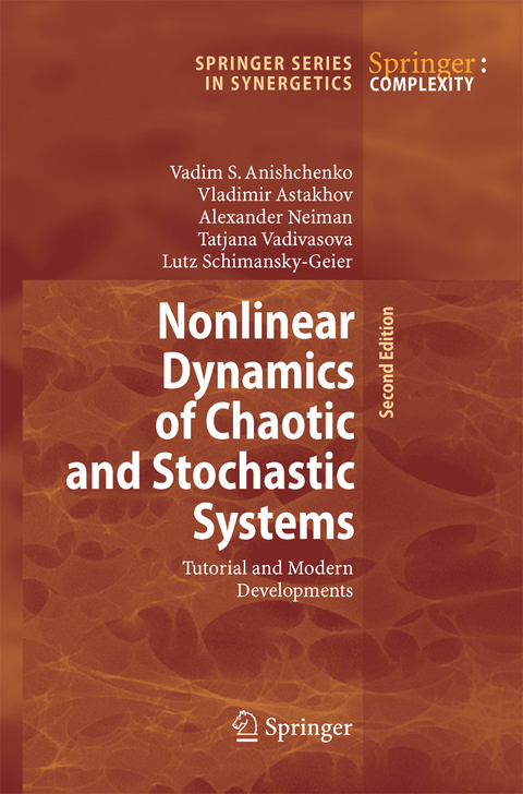 Nonlinear Dynamics of Chaotic and Stochastic Systems - Vadim S. Anishchenko, Vladimir Astakhov, Alexander Neiman, Tatjana Vadivasova, Lutz Schimansky-Geier