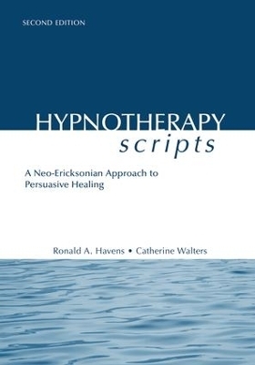 Hypnotherapy Scripts - Ronald A. Havens, Catherine Walters