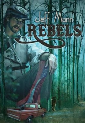 Rebels - Jeff Mann