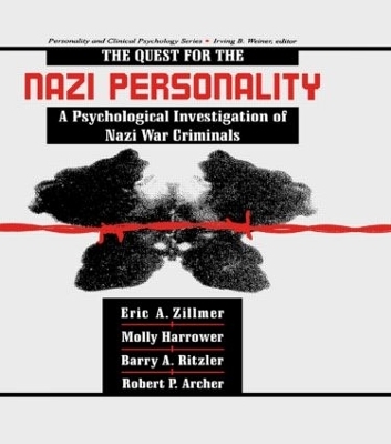 The Quest for the Nazi Personality - Eric A. Zillmer, Molly Harrower, Barry A. Ritzler, Robert P. Archer