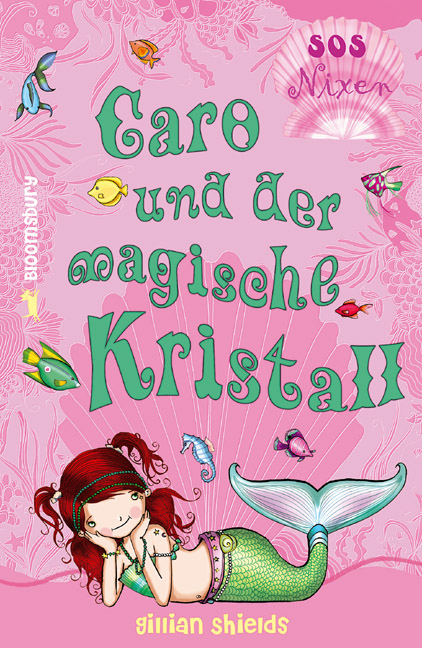 Caro und der magische Kristall - Gillian Shields