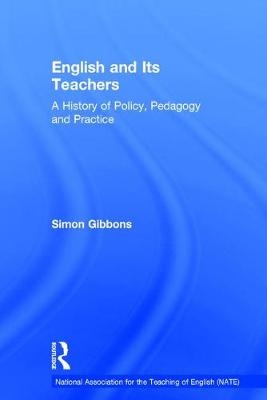 English and Its Teachers -  Simon Gibbons