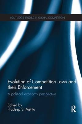 Evolution of Competition Laws and their Enforcement - 