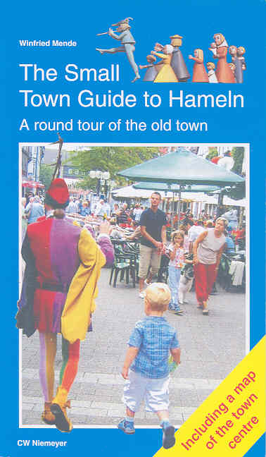 The Small Town Guide to Hameln - Winfried Mende