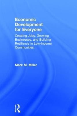 Economic Development for Everyone -  Mark M. Miller