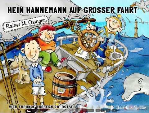 Hein Hannemann auf großer Fahrt - Rainer M. Osinger