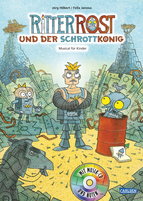 Ritter Rost 14: Ritter Rost und der Schrottkönig - Jörg Hilbert