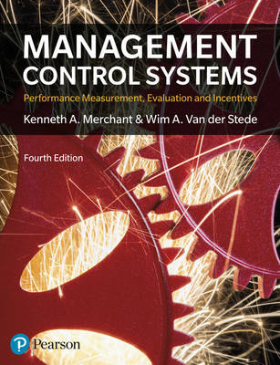 Management Control Systems -  Kenneth Merchant,  Wim Van der Stede