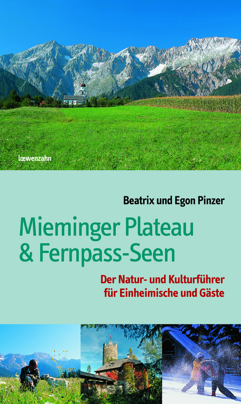 Mieminger Plateau & Fernpass-Seen - Beatrix Pinzer, Egon Pinzer