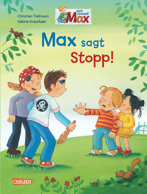 Max-Bilderbücher: Max sagt Stopp! - Christian Tielmann