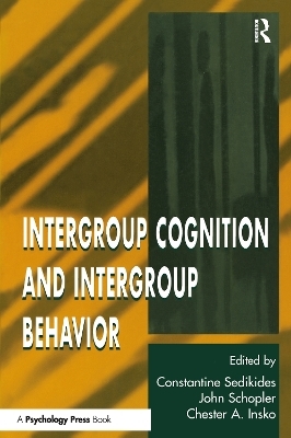 Intergroup Cognition and Intergroup Behavior - 