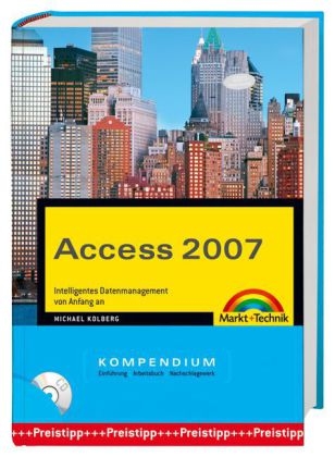 Access 2007 Kompendium - Michael Kolberg