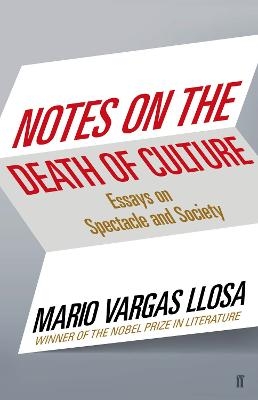 Notes on the Death of Culture - Mario Vargas Llosa