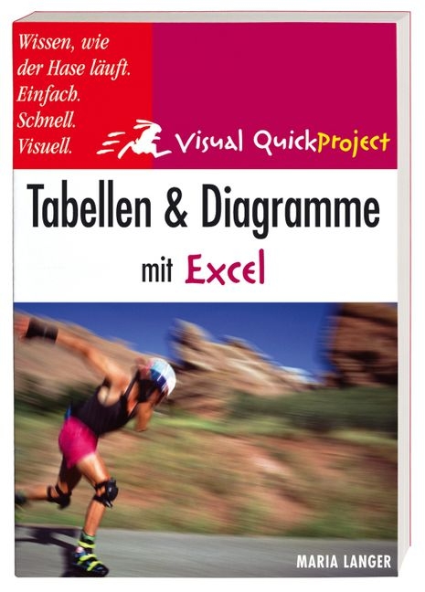 Tabellen und Diagramme mit Excel - Maria Langer