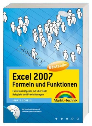 Excel 2007 Formeln und Funktionen - Ignatz Schels