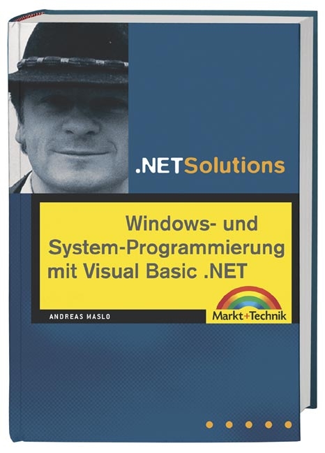 Windows- und Systemprogrammierung mit Visual Basic .NET, m. CD-ROM - Andreas Maslo