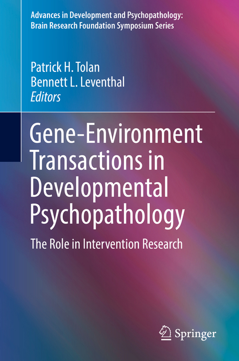 Gene-Environment Transactions in Developmental Psychopathology - 