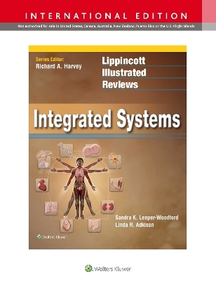 Lippincott Illustrated Reviews: Integrated Systems - Sandra K. Leeper-Woodford, Linda R. Adkison